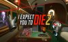 Oculus Quest 游戏《我希望你死 2》I Expect You To Die 2